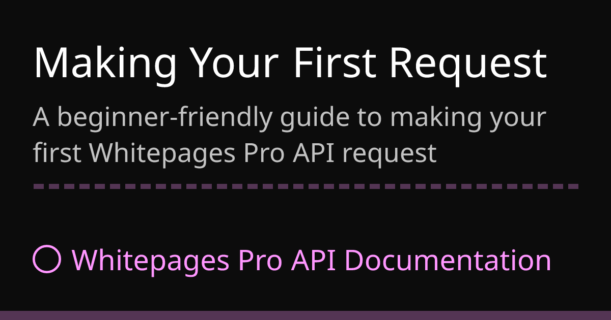 Making Your First Request | Whitepages Pro API