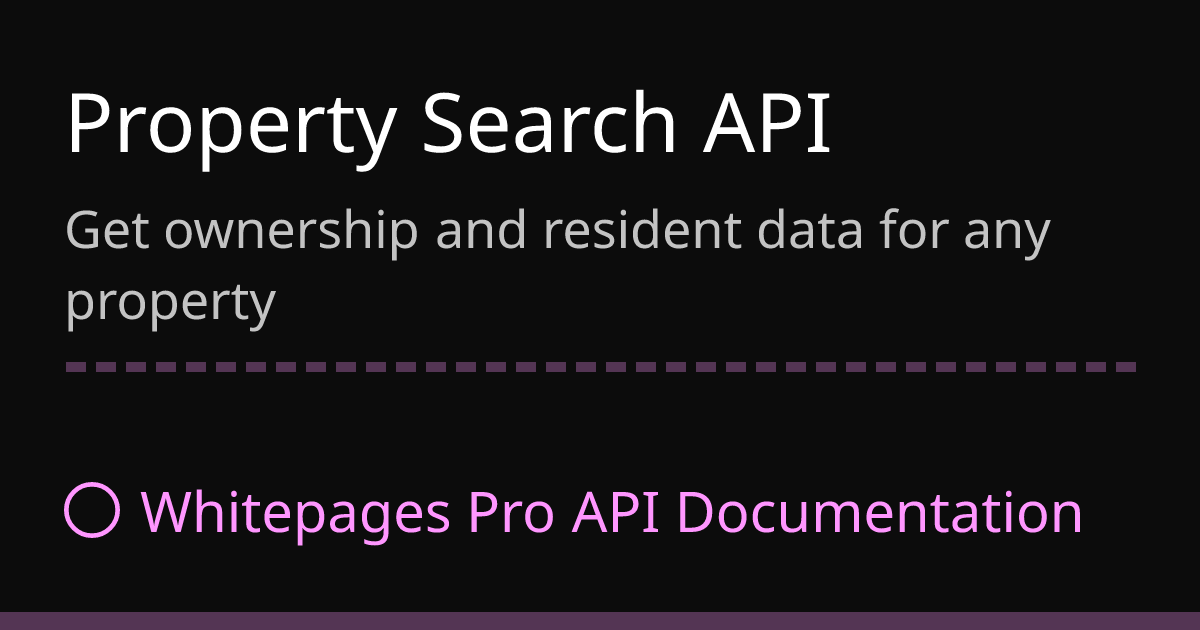 Property Search | Whitepages Pro API