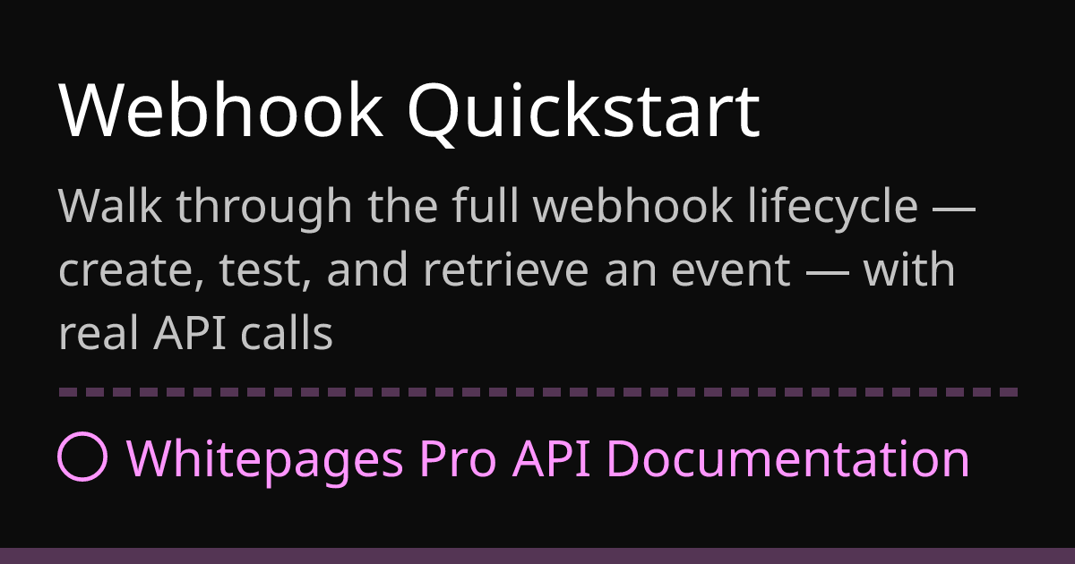 Webhook Quickstart | Whitepages Pro API